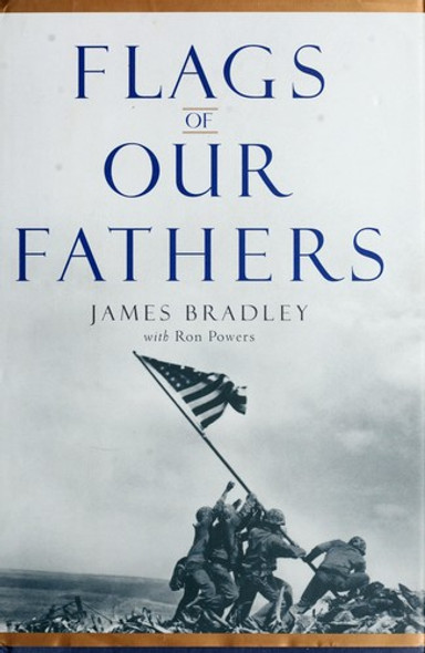 Flags of Our Fathers front cover by James Bradley, Ron Powers, ISBN: 0553111337 Flags of Our Fathers front cover by James Bradley, Ron Powers, ISBN: 0553111337