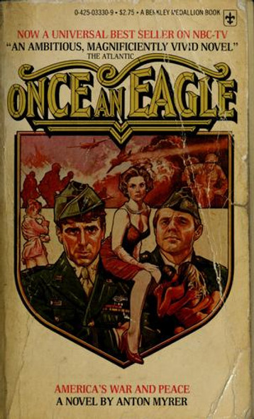Once an Eagle front cover by Anton Myrer, ISBN: 0425033309 Once an Eagle front cover by Anton Myrer, ISBN: 0425033309
