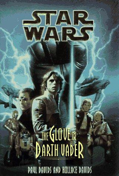 The Glove of Darth Vader 1 Star Wars Chapter Books front cover by Paul Davids, Hollace Davids, ISBN: 0553158872