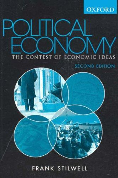 Political Economy: The Contest of Economics Ideas (Second Edition) front cover by Frank Stilwell, ISBN: 0195551273
