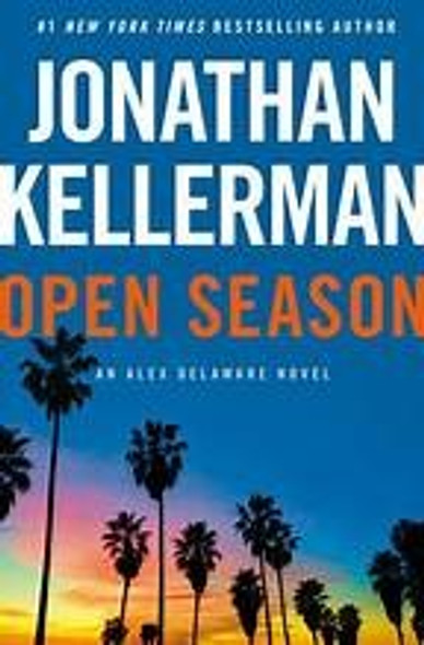 Open Season: An Alex Delaware Novel front cover by Jonathan Kellerman, ISBN: 0593497694
