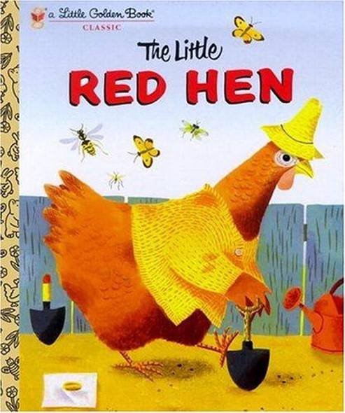 The Little Red Hen: a Favorite Folk-Tale front cover by J.P. Miller, ISBN: 0307960307