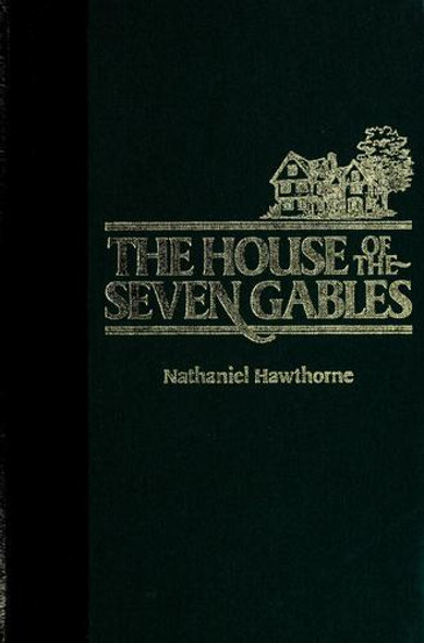 The House of the Seven Gables: A Romance front cover by Nathaniel Hawthorne, ISBN: 0895772191