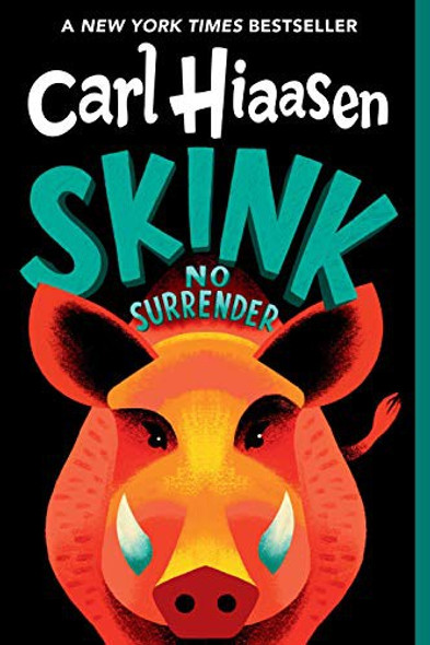 Skink--No Surrender (Skink Series) front cover by Carl Hiaasen, ISBN: 0307930599