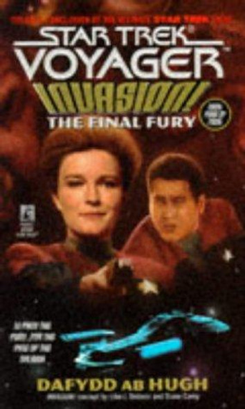 The Final Fury 9 Star Trek: Voyager (Invasion 4) front cover by Dafydd Ab Hugh, ISBN: 0671541811