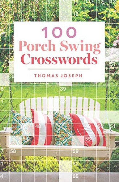 100 Porch Swing Crosswords front cover by Thomas Joseph, ISBN: 1454935650