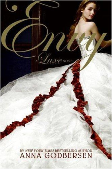 Envy 3 Luxe front cover by Anna Godbersen, ISBN: 0061345741