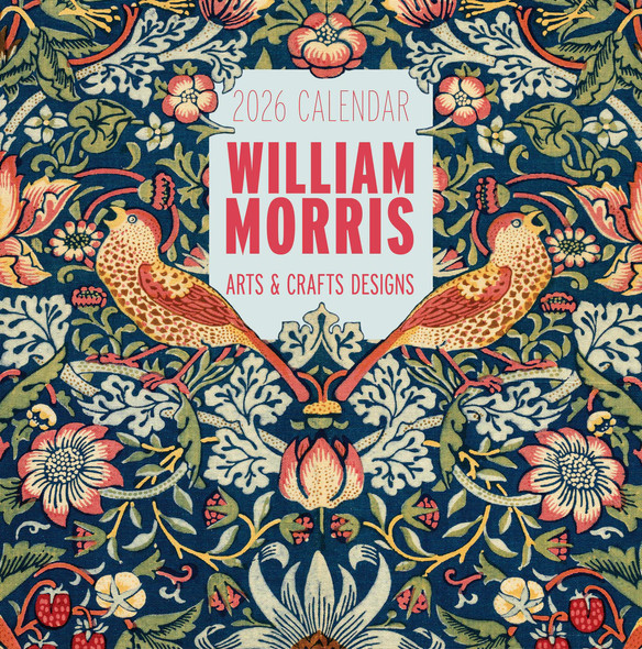 William Morris: Arts & Crafts Designs 2026 Wall Calendar front cover by William Morris,Pomegranate, ISBN: 1087511135