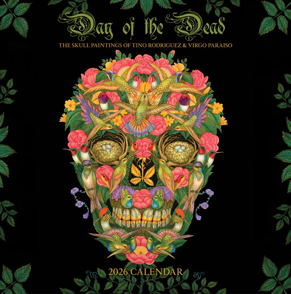 Day of the Dead: The Skull Paintings of Tino Rodriguez and Virgo Paraiso 2026 Wall Calendar front cover by Pomegranate, ISBN: 1087511828