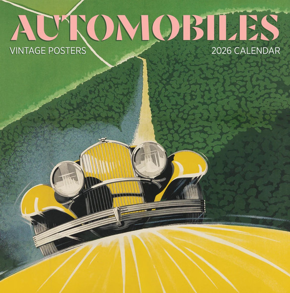 Automobiles: Vintage Posters 2026 Wall Calendar front cover by Pomegranate, ISBN: 1087511712