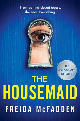 The Housemaid front cover by Freida McFadden, ISBN: 1538742578