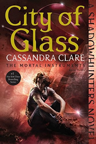 City of Glass 3 Mortal Instruments front cover by Cassandra Clare, ISBN: 1481455982