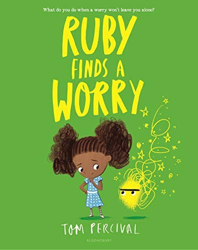 Ruby Finds a Worry front cover by Tom Percival, ISBN: 1547602376