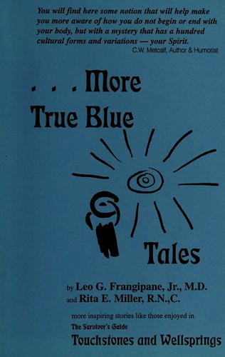 ...More True Blue Tales front cover by Leo G. Frangipane Jr., Rita E. Miller, ISBN: 0964731312