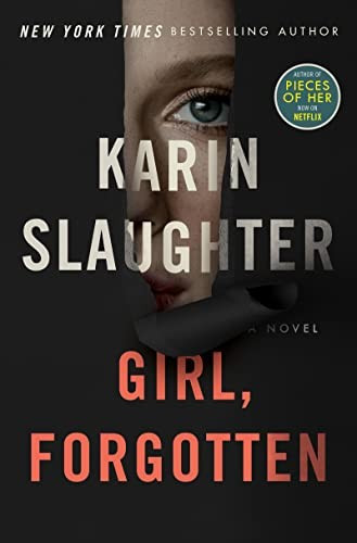 Girl, Forgotten front cover by Karin Slaughter, ISBN: 0062858114
