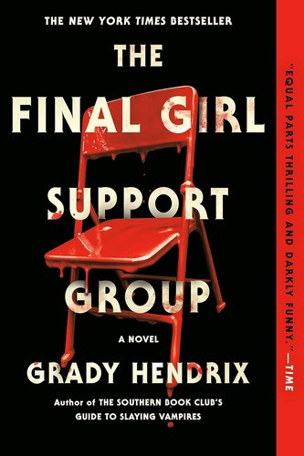 The Final Girl Support Group front cover by Grady Hendrix, ISBN: 0593201248