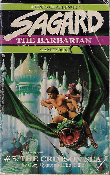 Crimson Sea 3 Sagard the Barbarian (Hero's Challenge Gamebook) front cover by Gary Gygax, Flint Dille, ISBN: 0671554891