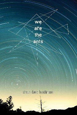 We Are the Ants front cover by Shaun David Hutchinson, ISBN: 148144963X