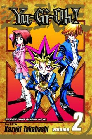 Yu-Gi-Oh! 2 front cover by Kazuki Takahashi, Anita Sengupta, ISBN: 1591160812