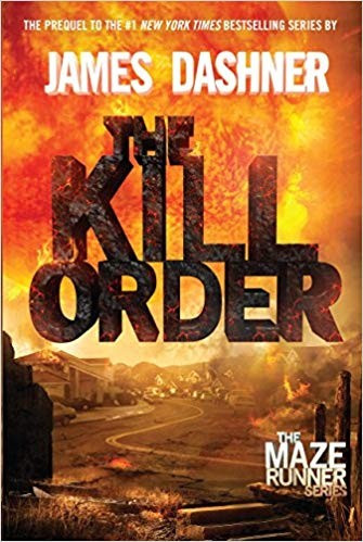 The Kill Order 4 Maze Runner front cover by James Dashner, ISBN: 0385742886