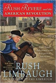 Rush Revere and the American Revolution 3 Rush Revere front cover by Rush Limbaugh, ISBN: 1476789878