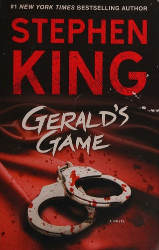 Gerald's Game front cover by Stephen King, ISBN: 1501144200