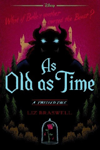 As Old as Time (A Twisted Tale) front cover by Liz Braswell, ISBN: 1484707311