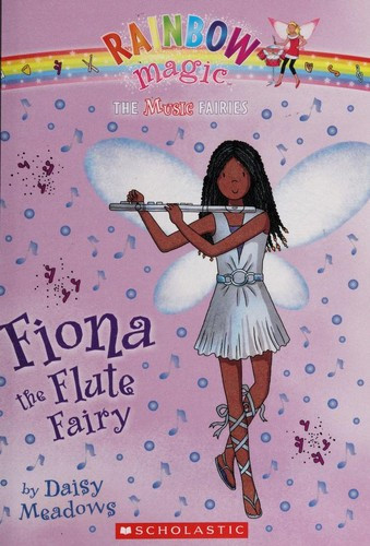 Fiona the Flute Fairy 3 Music Fairies Rainbow Magic front cover by Daisy Meadows, ISBN: 0545106265
