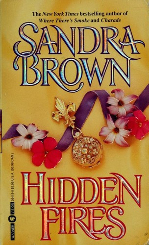 Hidden Fires front cover by Sandra Brown, ISBN: 0446364150