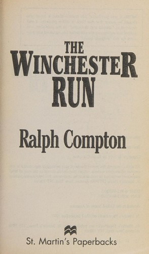 Winchester Run 3 Sundown Riders front cover by Ralph Compton, ISBN: 0312963203