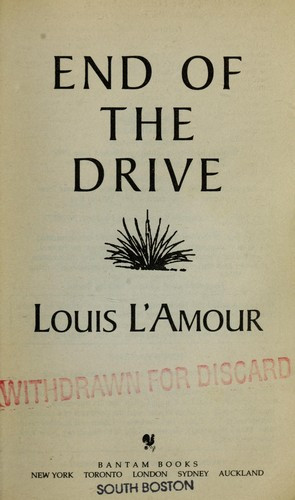 End of the Drive front cover by Louis L'Amour, ISBN: 0553578987