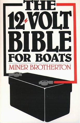 12-Volt Bible front cover by Miner Brotherton, ISBN: 0915160811