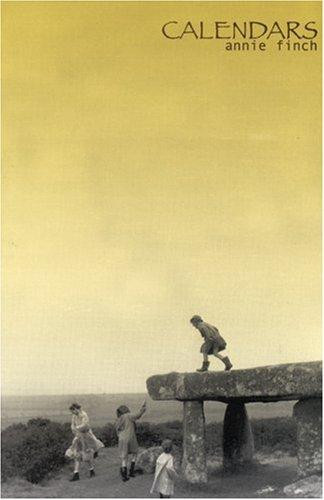 Calendars front cover by Annie Finch, ISBN: 1932195009
