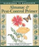 Almanac & Pest-Control Primer: A Month-By-Month Guide and Journal for Planning, Planting, and Tending Your Organic Garden (Gardener to Gardener) front cover by Vicki Mattern, ISBN: 0875968643