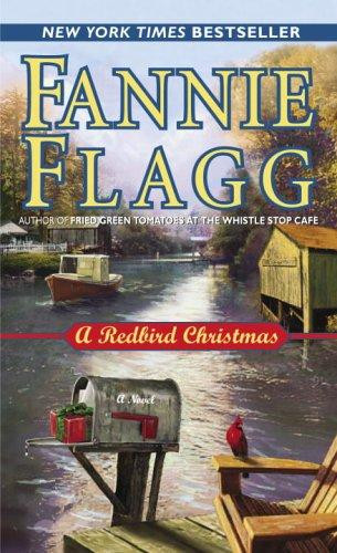 A Redbird Christmas front cover by Fannie Flagg, ISBN: 0345480260