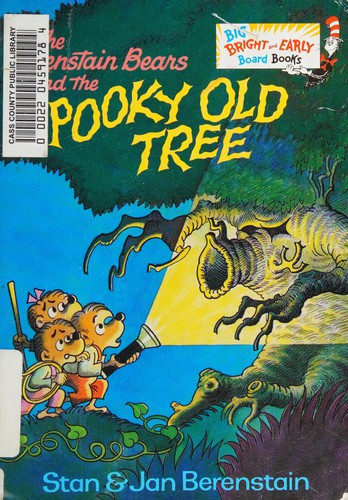 The Berenstain Bears and the Spooky Old Tree: A Halloween Book for Kids and Toddlers (Big Bright & Early Board Book) front cover by Stan Berenstain,Jan Berenstain, ISBN: 038539263X