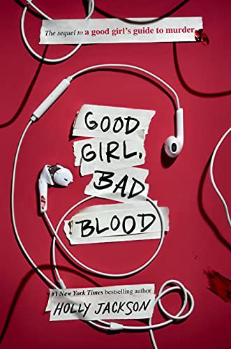 Good Girl, Bad Blood 2 Good Girl's Guide to Murder front cover by Holly Jackson, ISBN: 1984896431