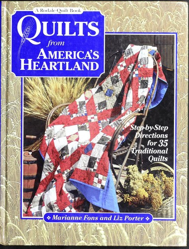 Quilts from America's Heartland: Step-By-Step Directions for 35 Traditional Quilts front cover by Marianne Fons, ISBN: 087596589X
