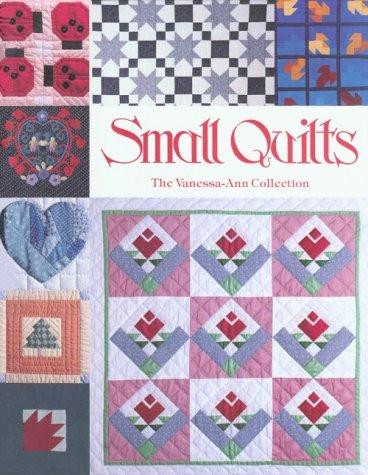 Small Quilts front cover by Vanessa-Anne Collection, ISBN: 0848707354