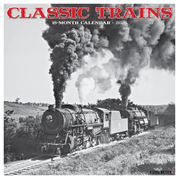 Classic Trains 2026 Wall Calendar front cover by Willow Creek Press, ISBN: 1549255363