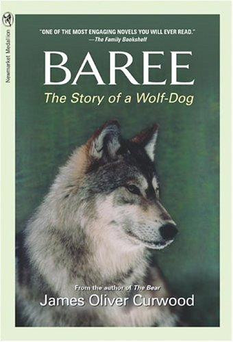 Baree front cover by James Oliver Curwood, ISBN: 1557041326