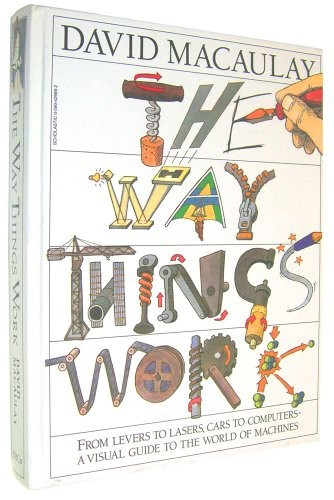 The Way Things Work front cover by David Macaulay, ISBN: 0590429892