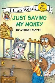 Little Critter: Just Saving My Money (My First I Can Read) front cover by Mercer Mayer, ISBN: 0060835575