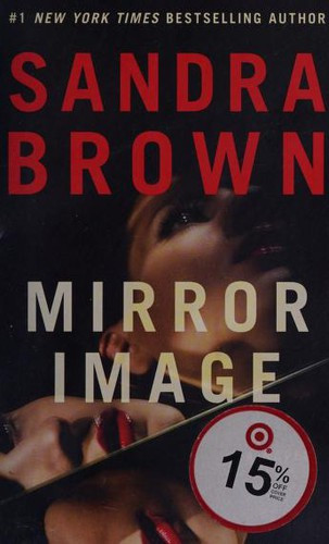 Mirror Image front cover by Sandra Brown, ISBN: 1538733781