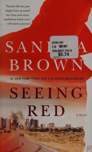 Seeing Red front cover by Sandra Brown, ISBN: 1455572098