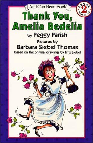 Thank You, Amelia Bedelia (Newly Illustrated) front cover by Peggy Parish, ISBN: 0060229799