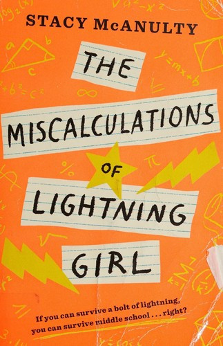 The Miscalculations of Lightning Girl front cover by Stacy McAnulty, ISBN: 1524767603