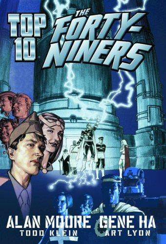 Top 10: The Forty-Niners: A Prequel to Top 10 front cover by Alan Moore, ISBN: 1401205739