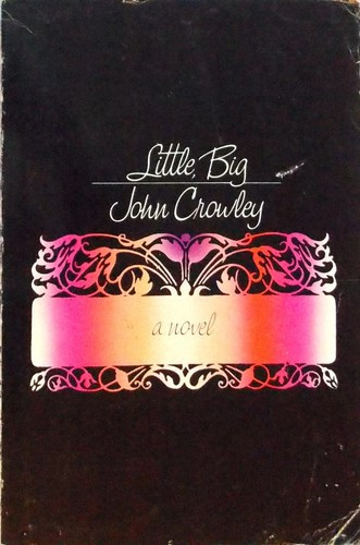 Little, Big front cover by John Crowley, ISBN: 0553012665