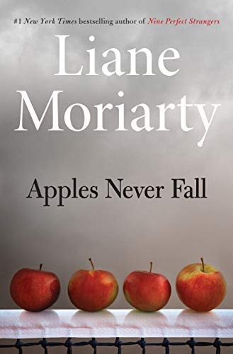 Apples Never Fall front cover by Liane Moriarty, ISBN: 1250220254
